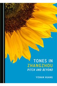 Tones in Zhangzhou: Pitch and Beyond