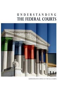 Understanding the Federal Courts (Color)