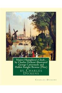 Master Humphrey's Clock, by Charles Dickens illustrated George Cattermole