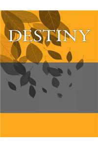 Destiny