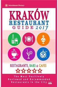 Krakow Restaurant Guide 2017