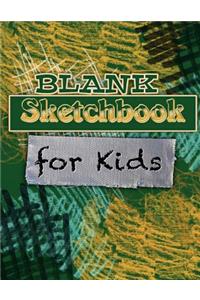 Blank Sketchbook for Kids