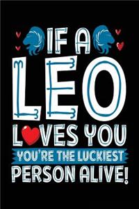 If A Leo Loves You You're The Luckiest Person Alive!