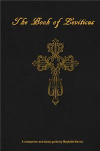 Book of Leviticus: Study Guide: Read Through with Chapter by Chapter Study Questions