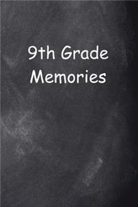 Ninth Grade 9th Grade Nine Memories Chalkboard Design