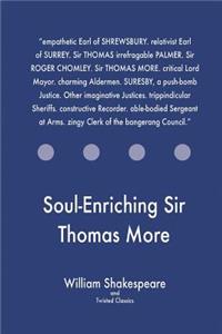 Soul-Enriching Sir Thomas More