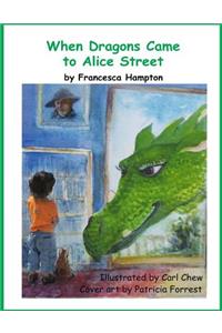When Dragons Came to Alice Street