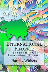 International Finance: The Benefits Of International Finance