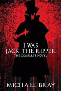 I Was Jack The Ripper