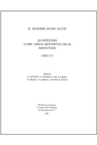 Quaestiones in Librum Porphyrii Isagoge Et Quaestiones Super Praedicamenta Aristotelis