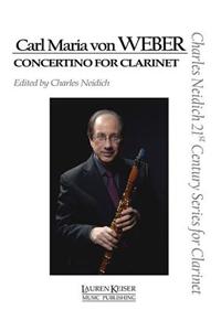 Carl Maria Von Weber - Concertino for Clarinet: Clarinet and Piano Charles Neidich 21st Century Series for Clarinet