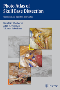 Photo Atlas of Skull Base Dissection