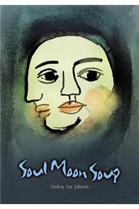 Soul Moon Soup