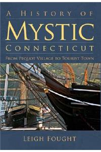 History of Mystic Connecticut