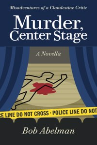 Murder, Center Stage
