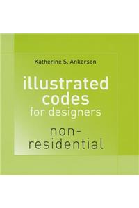 Illustrated Codes for Designers: Non-Residential