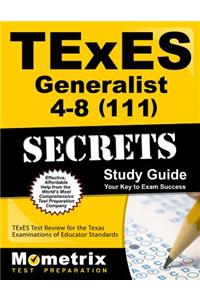 TExES Generalist 4-8 (111) Secrets Study Guide
