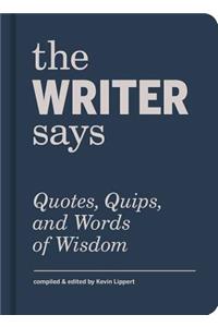 The Writer Says