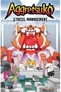 Aggretsuko: Stress Management