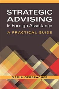 Strategic Advising for Foreign Assistance