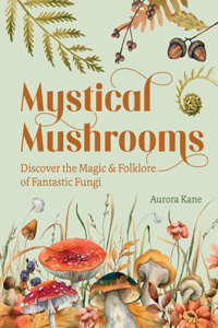 Mystical Mushrooms