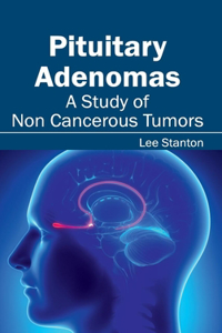 Pituitary Adenomas: A Study of Non Cancerous Tumors