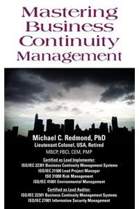 Mastering Business Continuity Management