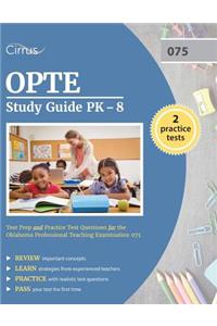 OPTE Study Guide PK-8