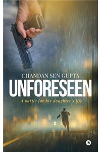 Unforeseen