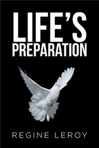 Life's Preparation