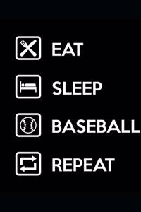 Eat Sleep Baseball Repeat