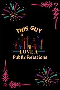 This Guy Love A Public Relations