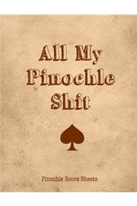 All My Pinochle Shit, Pinochle Score Sheets