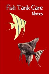 Fish Tank Care Notes