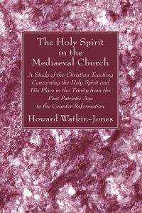 Holy Spirit in the Mediaeval Church