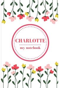 Charlotte - My Notebook - Personalised Journal/Diary - Fab Girl/Women's Gift - Christmas Stocking Filler - 100 lined pages