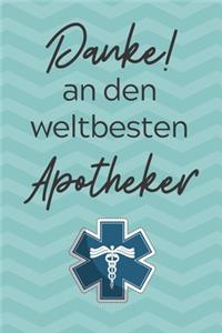 Danke! an Den Weltbesten Apotheker