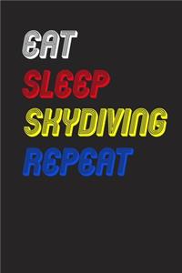 Eat Sleep skydiving Repeat Notebook Fan Sport Gift