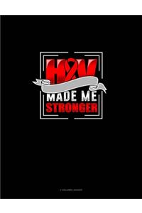 HIV Made Me Stronger