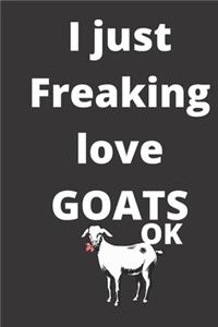 I Just Freaking Love goats gratitude journal