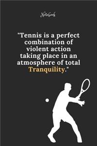 Tennis Notebook Quote 21 Notebook For Tennis Fans and Lovers