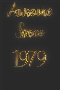 Awesome Since 1979 Notebook Journal