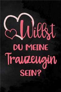 Willst du meine Trauzeugin sein?