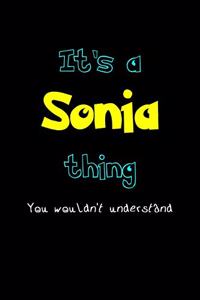 It's A Sonia Thing, You Wouldn't Understand