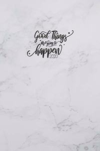 Good things are going to happen
