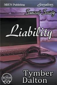 Liability [Suncoast Society] (Siren Publishing Sensations)