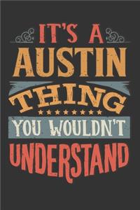 Its A Austin Thing You Wouldnt Understand