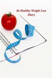 Be Healthy Weight Loss Diary