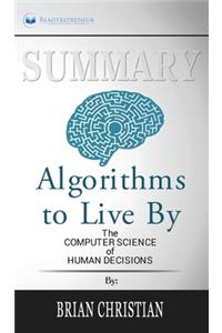 Summary of Algorithms to Live By