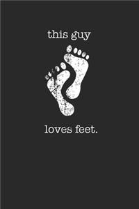 This Guy Loves Feet Foot Lover 120 Page Notebook Lined Journal
